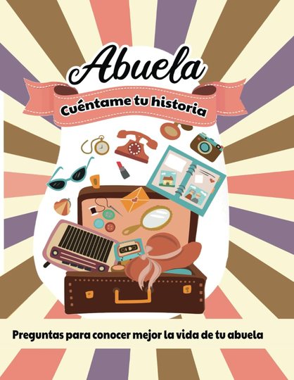 Abuela, cuéntame tu historia