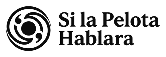 Si la Pelota Hablara
