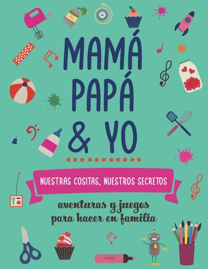 Mamá, papá y yo
