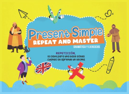 Present simple, Repeat and Master