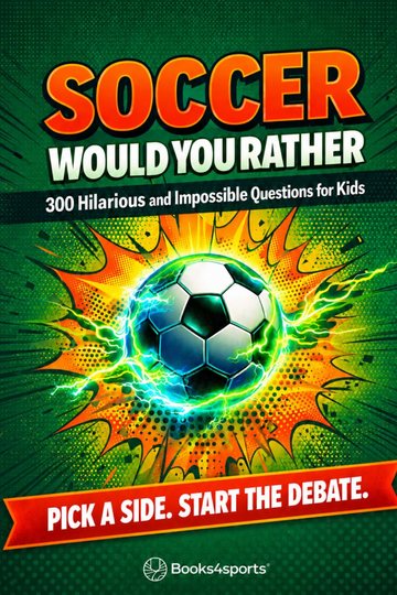 Soccer Would You Rather 300+